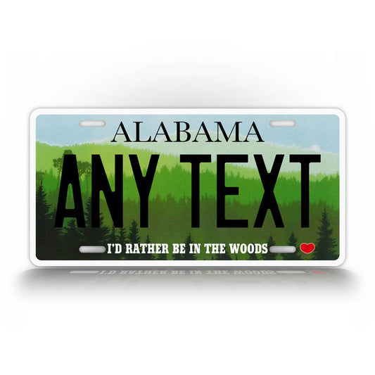 Custom Alabama I'd Rather Be In The Woods License Plate