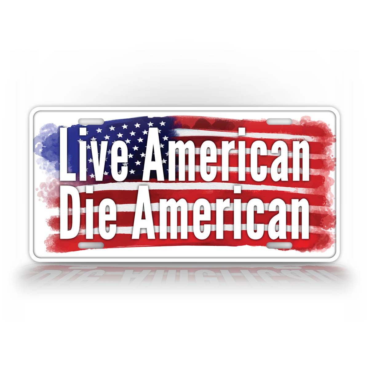 Custom Live American Die American Flag License Plate