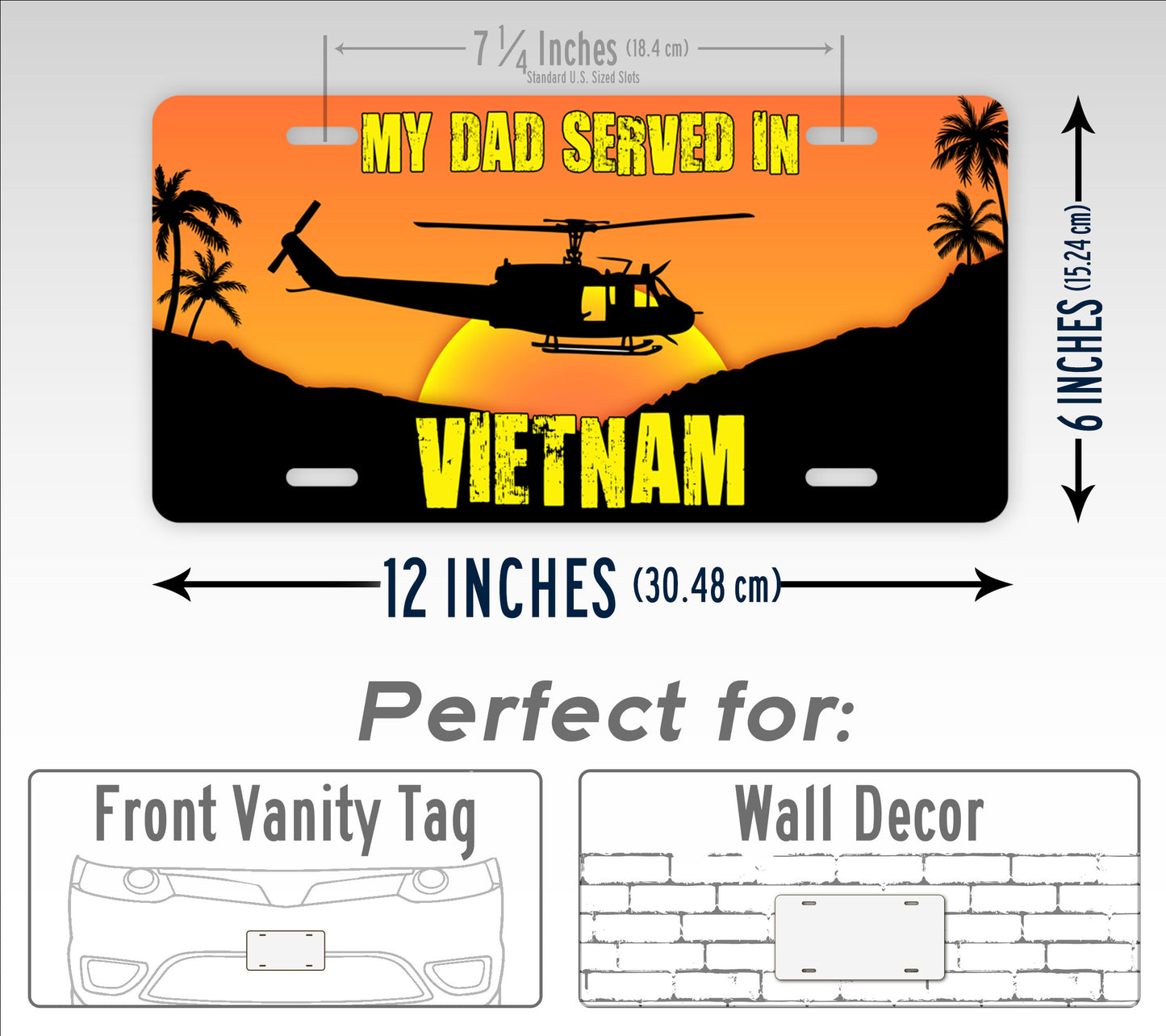 Custom My Dad Served in Vietnam Veteran License Plate