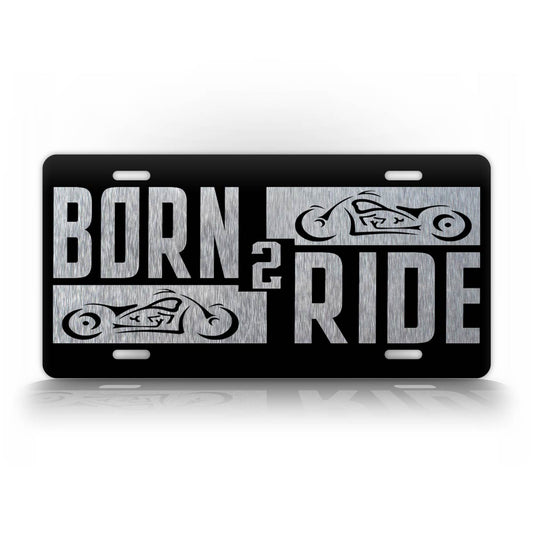 Born To Ride A Motorcycle Silver License Plate