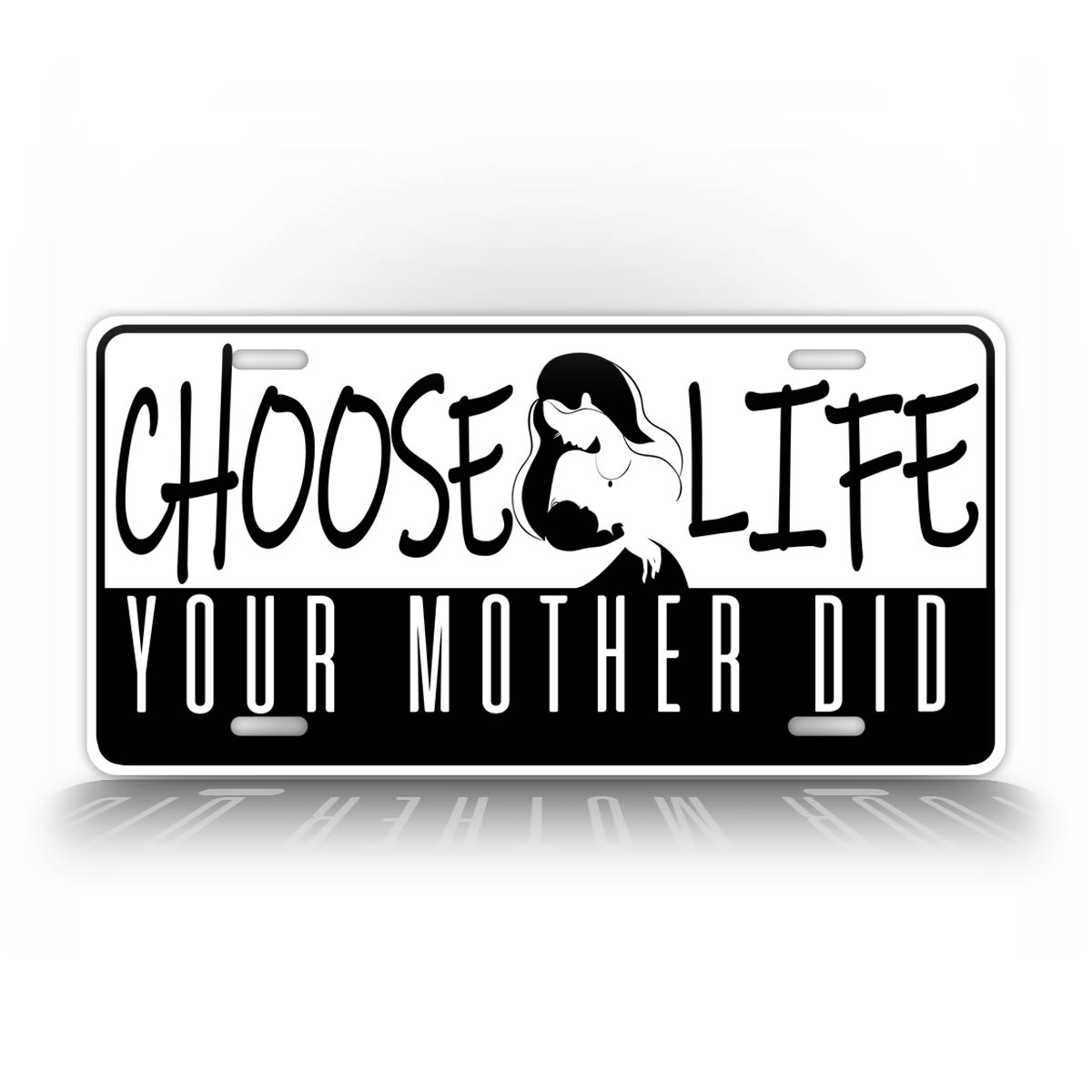 Choose Life Your Mother Did Auto Tag