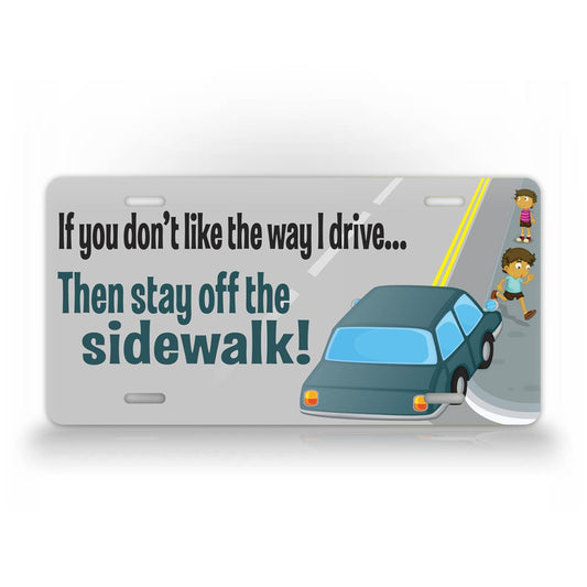 Dumb Sidewalk Driving Wreckless Driving License Plate