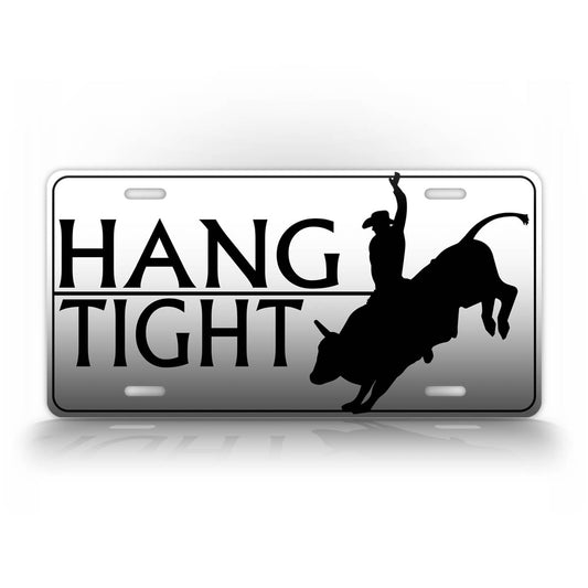 Hang Tight Bull Rider Cowboy License Plate