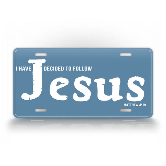 I Have Decided To Follow Jesus License Plate