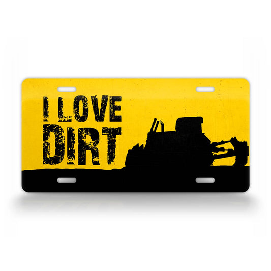 I love Dirt CAT Bulldozer License Plate