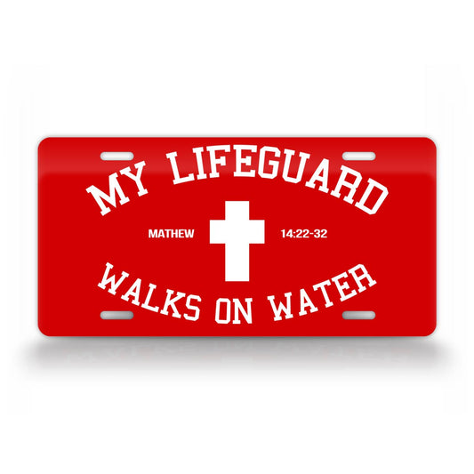 My Lifeguard Walks On Water Christian License Plate