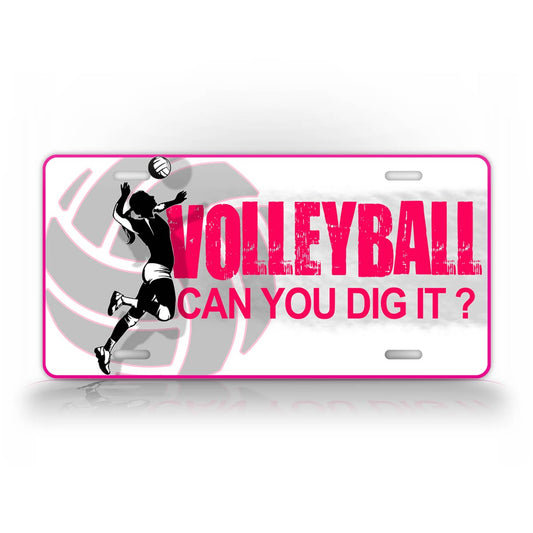Pink Vollyball Licese Plate Can You Dig It Auto Tag