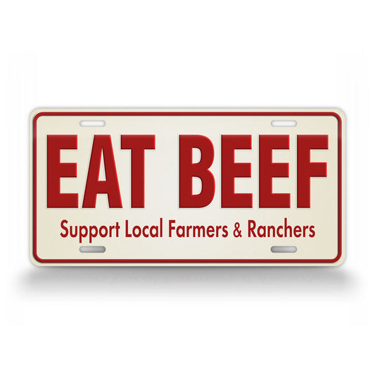 Eat Beef Support Local Farmers & Ranchers License Plate