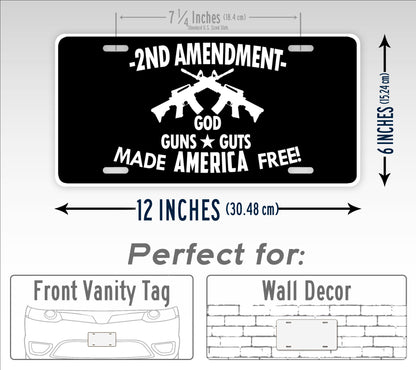 God Guns and Guts Made America Free License Plate