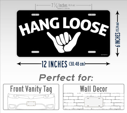 Hang Loose License Plate