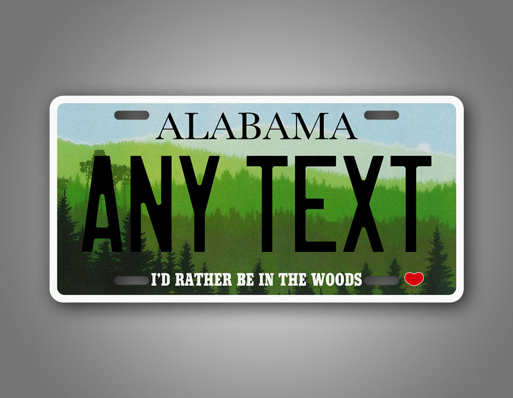 Custom Alabama I'd Rather Be In The Woods Personalized License Plate