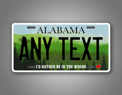 Custom Alabama I'd Rather Be In The Woods Personalized License Plate