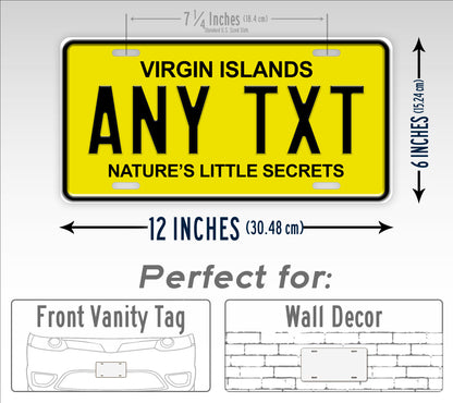 Custom Virgin Islands Natures Little Secrets Personalized License Plate