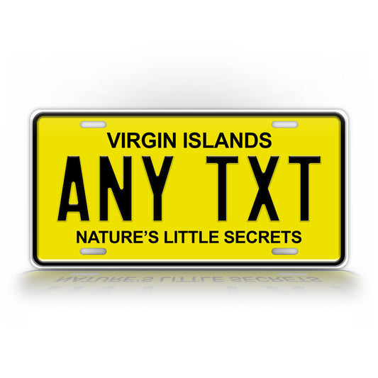 Custom Virgin Islands Natures Little Secrets Personalized License Plate