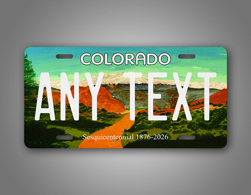 Custom Novelty Colorado Sesquicentennial 1876-2026 6x12 License Plate