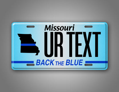 Custom Missouri Back The Blue Personalized License Plate