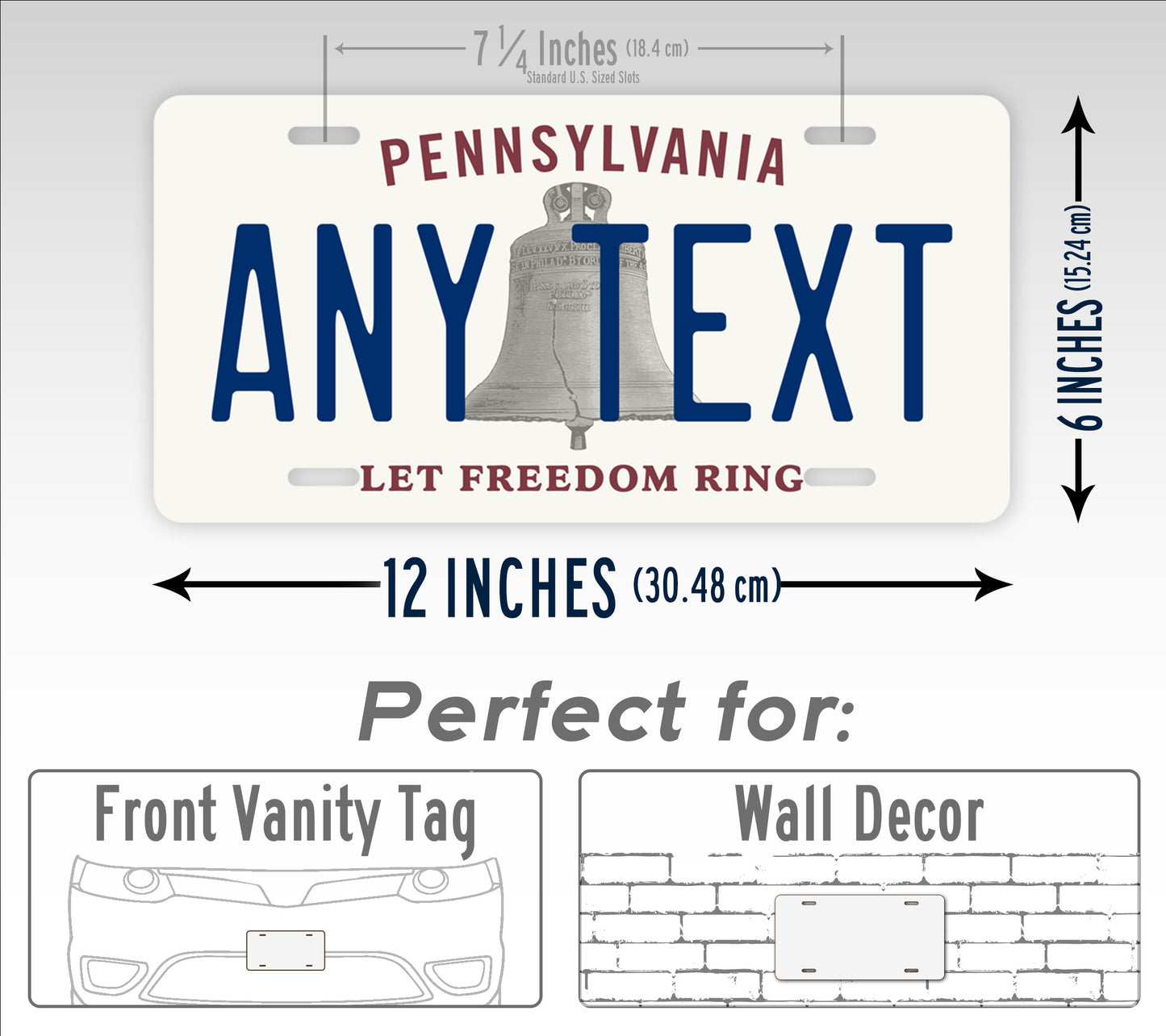 Custom Novelty Pennsylvania Let Freedom Ring  6x12 License Plate