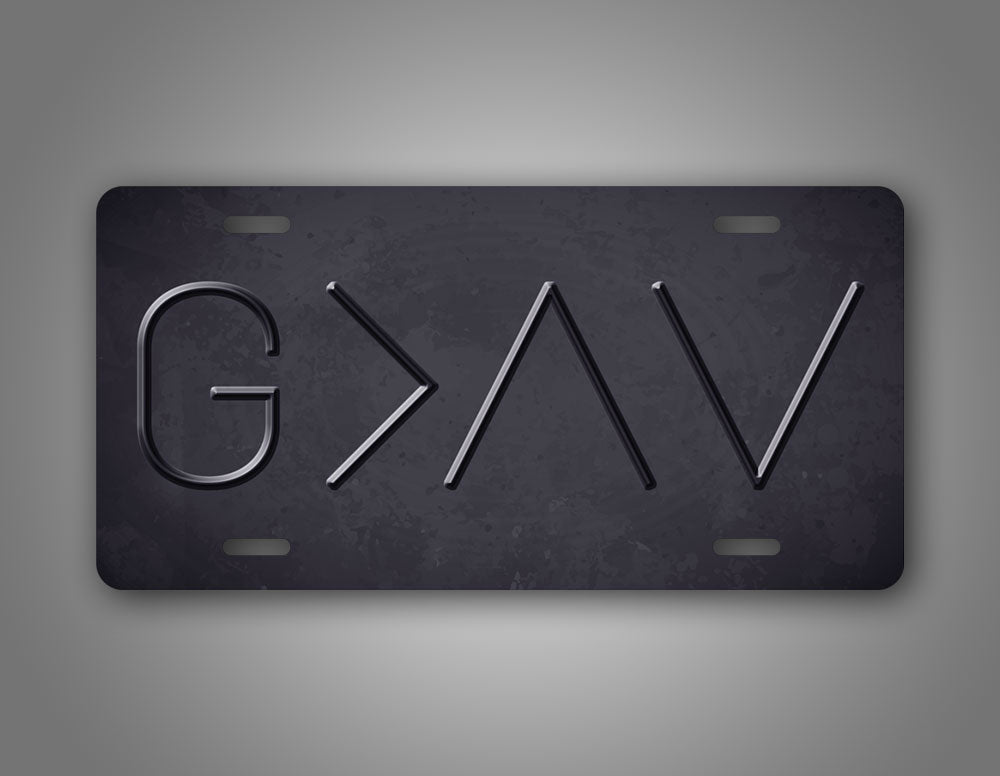 God Is Greater Than The Highs & Lows License Plate