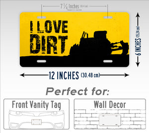 I love Dirt CAT Bulldozer License Plate