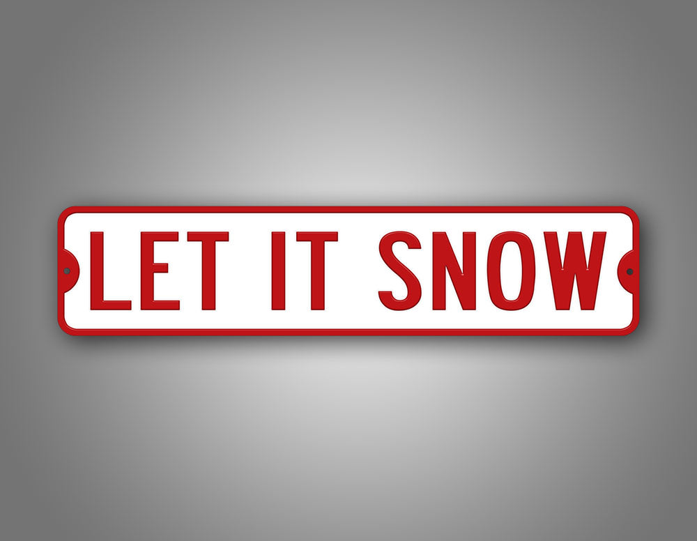 Let It Snow Sign