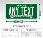 Personalized Maine Liquor Enforcement Green Custom License Plate
