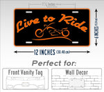 Live to Ride Motorcycle Biker License Plate