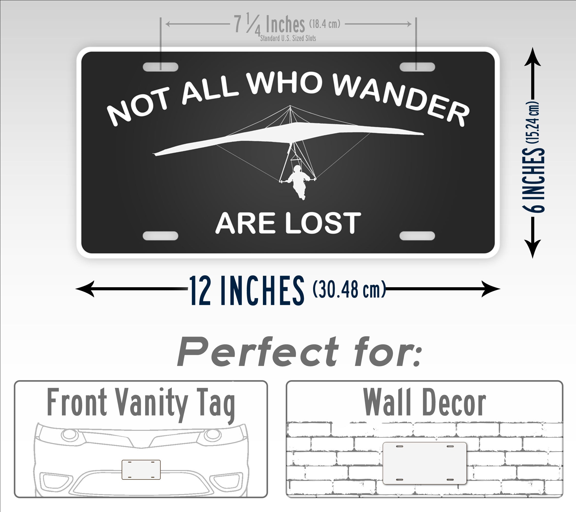 Not All Who Wander Are Lost Hang Glider License Plate