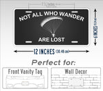 Not All Who Wander Are Lost Paramotor License Plate