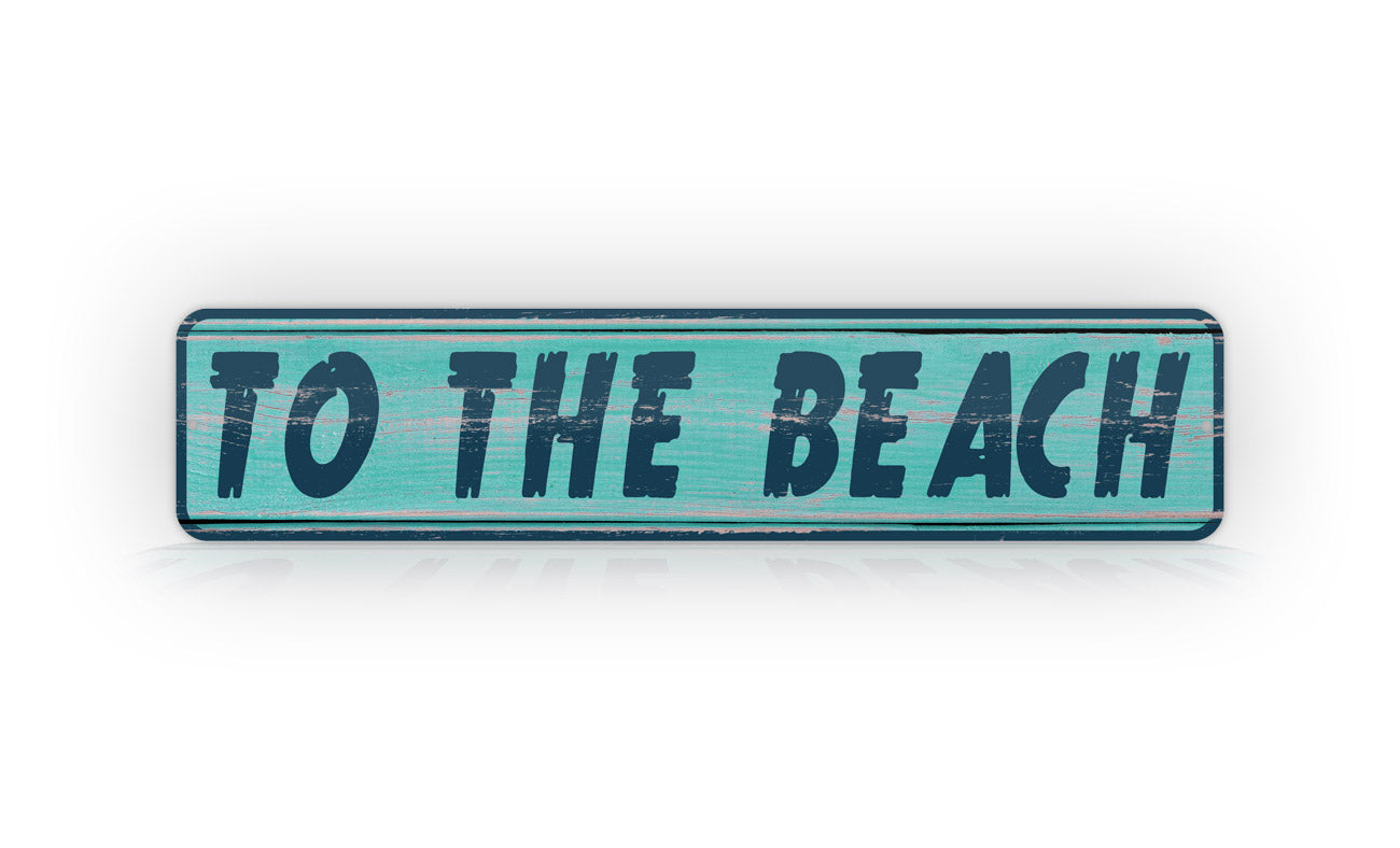 To The Beach Sign