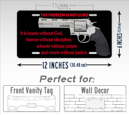 The Problem Is NOT Guns! 2nd Amendment License Plate