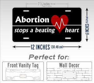 Abortion Stops a Beating Heart Pro Life License Plate