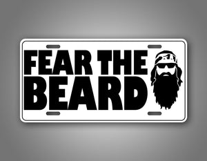 Fear The Beard Duck Dynasty Funny Auto Tag 