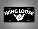 Hang Loose License Plate