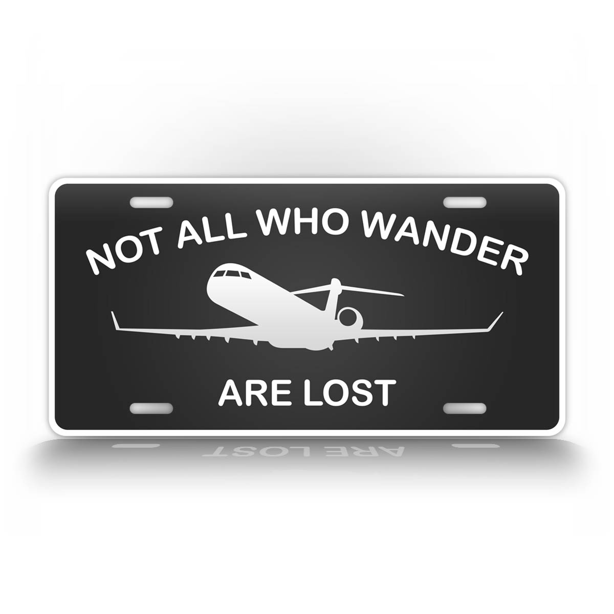 Not All Who Wander Are Lost Learjet Pilot License Plate 