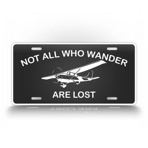 Not All Who Wander Are Lost Private Pilot License Plate 