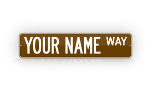 Personalized Custom Brown Street Sign
