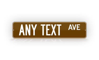 Personalized Custom Brown Street Sign