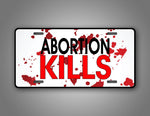 Abortion Kills Auto Tag Plate 
