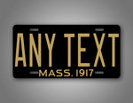 Massachusetts Custom Any Text 1917 Mass Car Tag