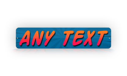 Custom Blue Comic Style Any Text Street Sign