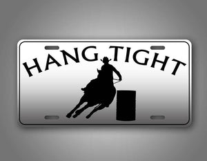 Hang Tight Cowboy Auto Tag Plate 