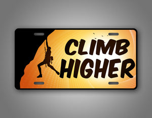 Climb Higher Rock Climber License Plate 