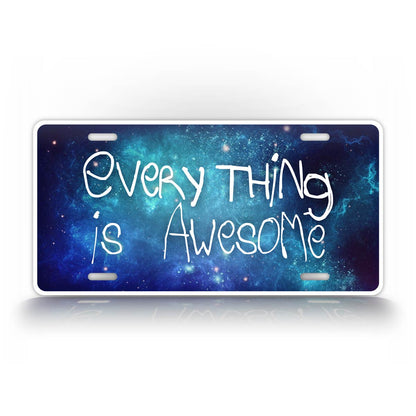 Everything Is Awesome Galaxy License Plate 