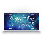 Everything Is Awesome Galaxy License Plate 