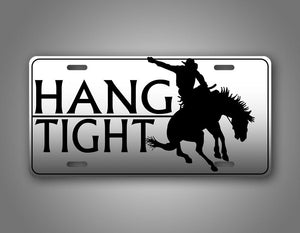 Hang Tight Rodeo Bronco Cowboy Auto Tag 