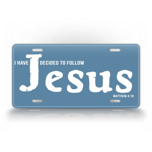 I Have Decided To Follow Jesus License Plate 