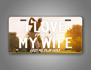I love Golfing License Plate 
