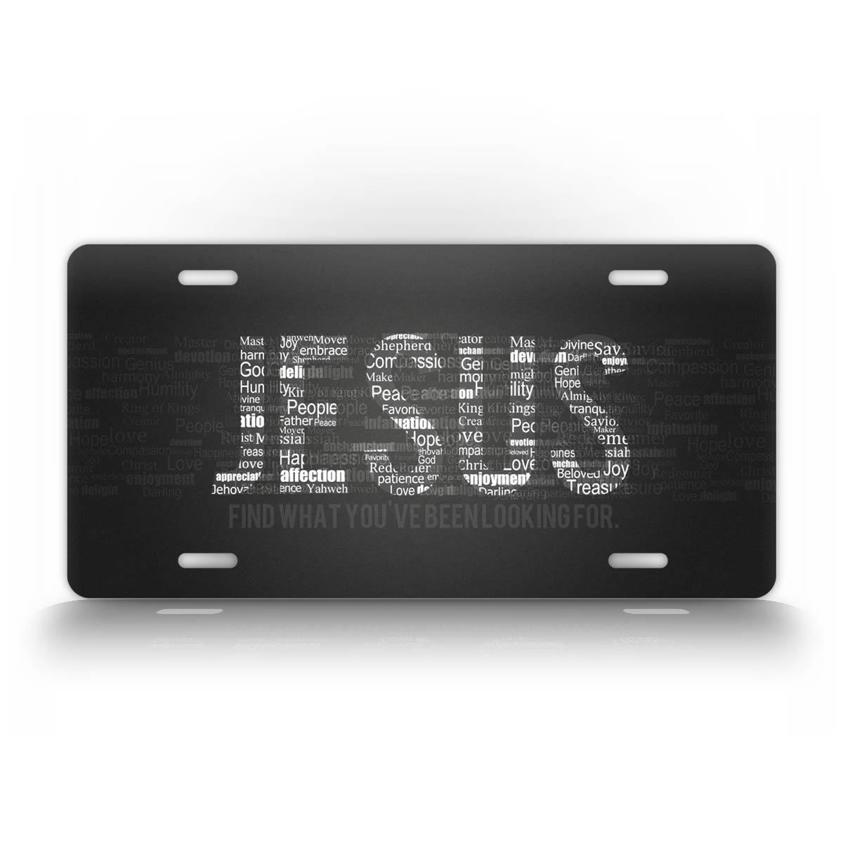 Jesus Find What You've Been Looking For License Plate 