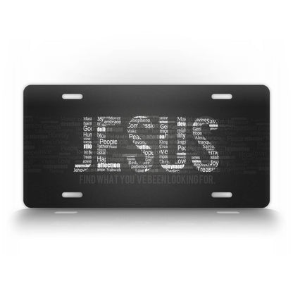 Jesus Find What You've Been Looking For License Plate 