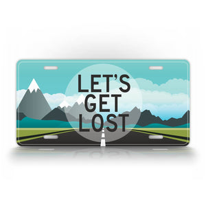 Lets Get Lost License Plate Adventurist Auto Tag